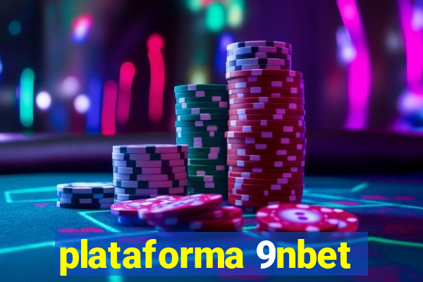 plataforma 9nbet